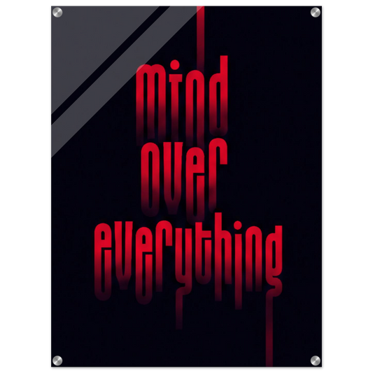 Mind Over Everything – Motivation Acrylic Glass Art