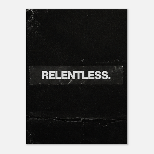 Relentless – Minimalist Motivation Canvas Art