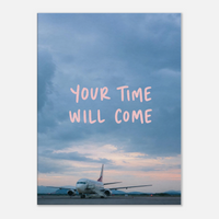 Your Time Will Come – Aviation Motivation Canvas Art