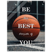 Be The Best Version Of You  Acrylic Canvas