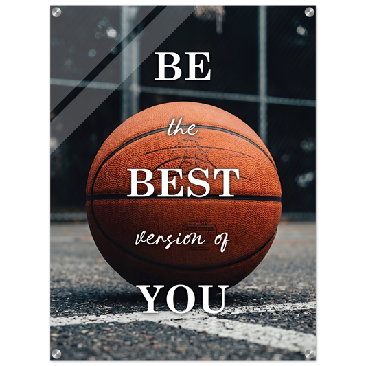 Be The Best Version Of You  Acrylic Canvas