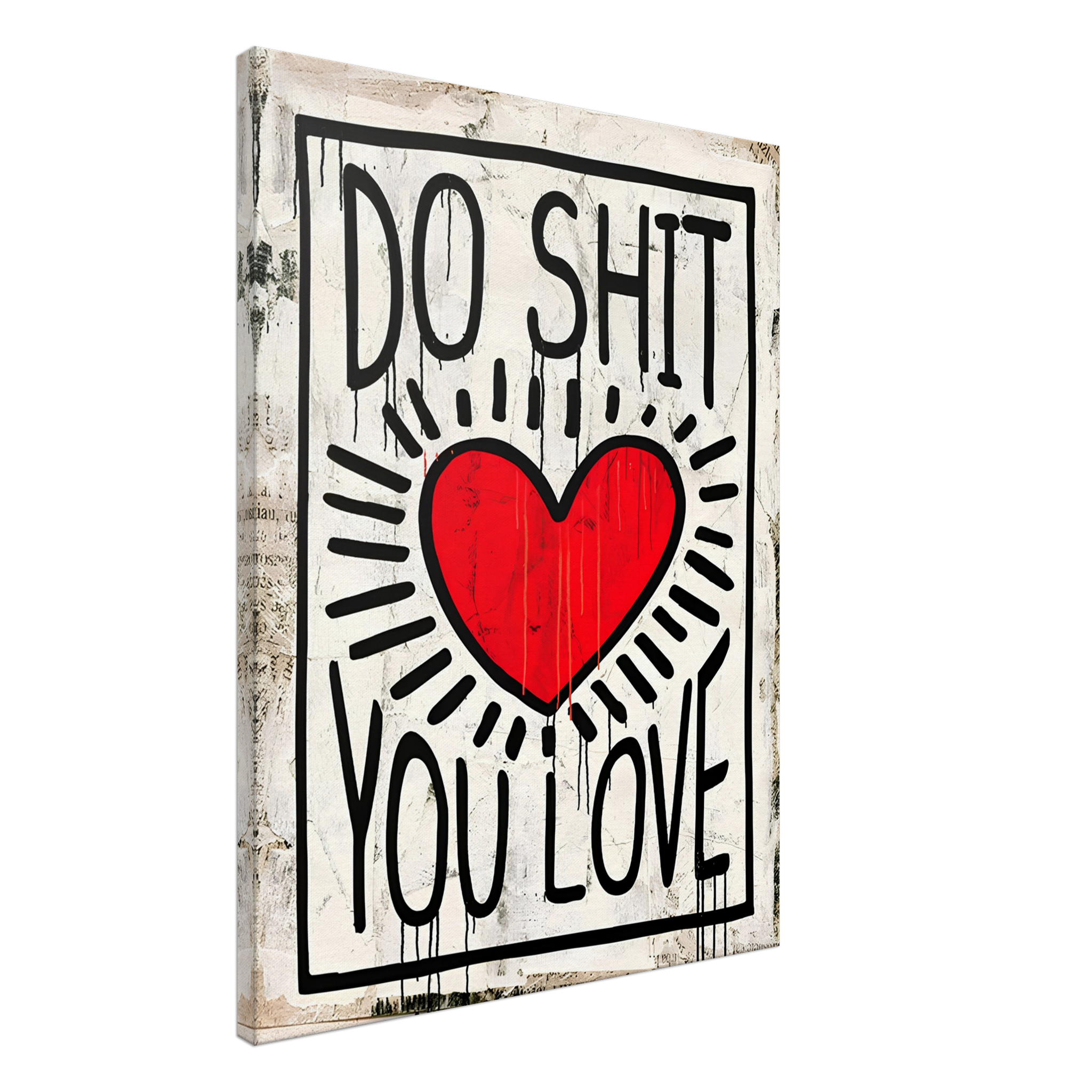 Do Shit You Love