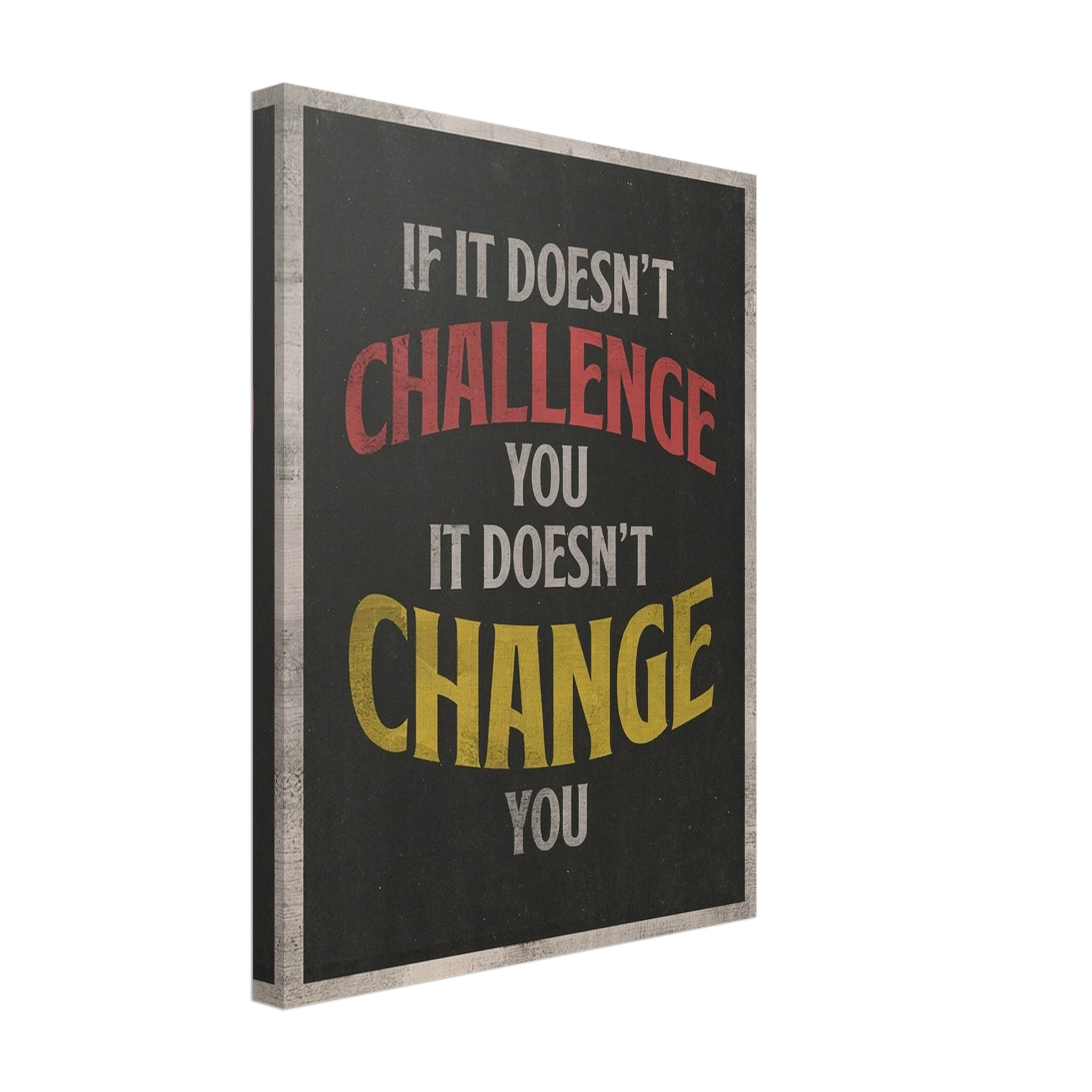 If It Doesn’t Challenge You
