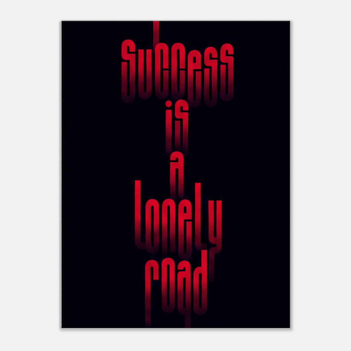 Success Is a Lonely Road – Motivation Canvas Art