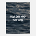 You Can And You Will