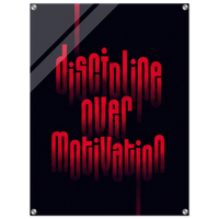 Discipline Over Motivation – Motivation Acrylic Glass Art