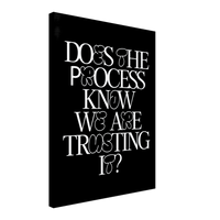 Does the Process Know