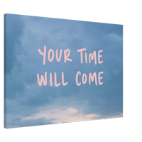 Your Time Will Come – Aviation Canvas Art