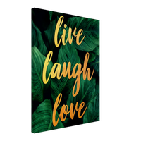 Live Laugh Love