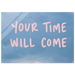 Your Time Will Come – Aviation Acrylic Glass Art