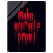 Make Yourself Proud – Motivation Acrylic Glass Art