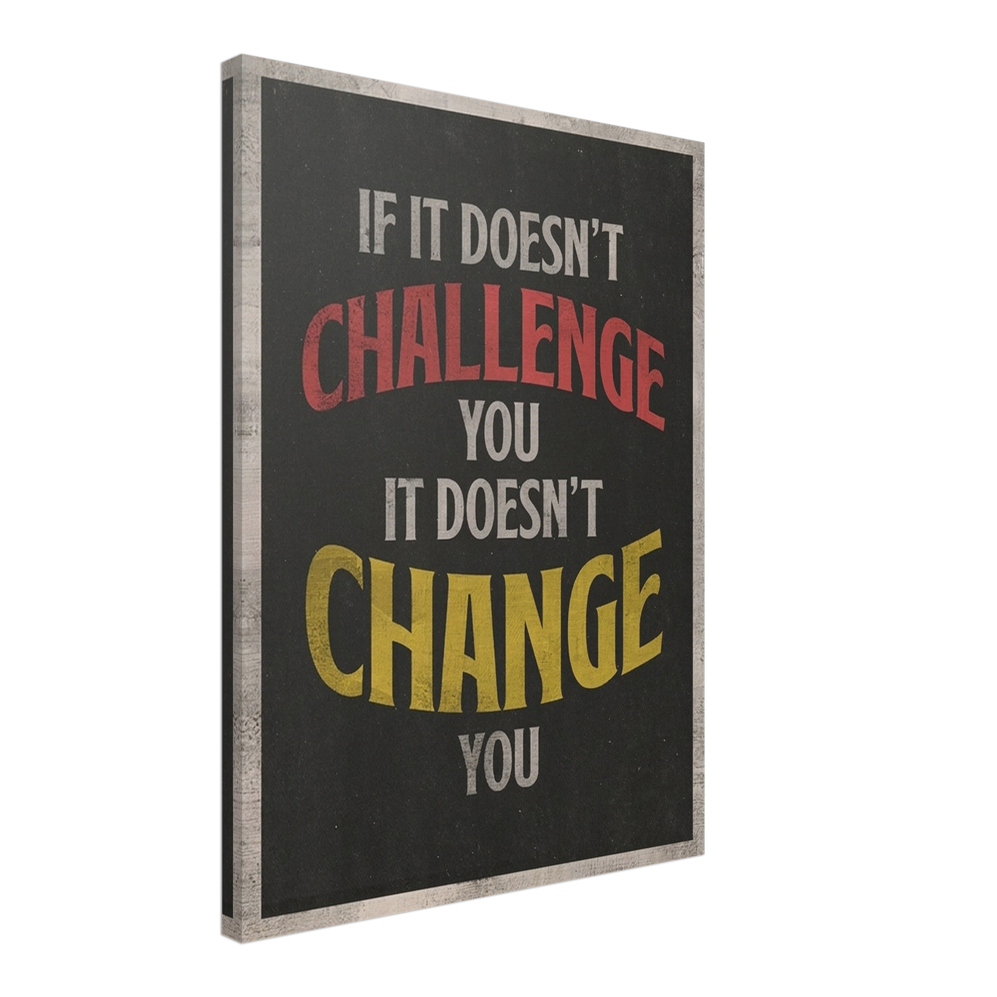If It Doesn’t Challenge You
