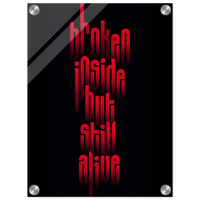 Bold. Brave. Alive. – Statement Acrylic Glass Art