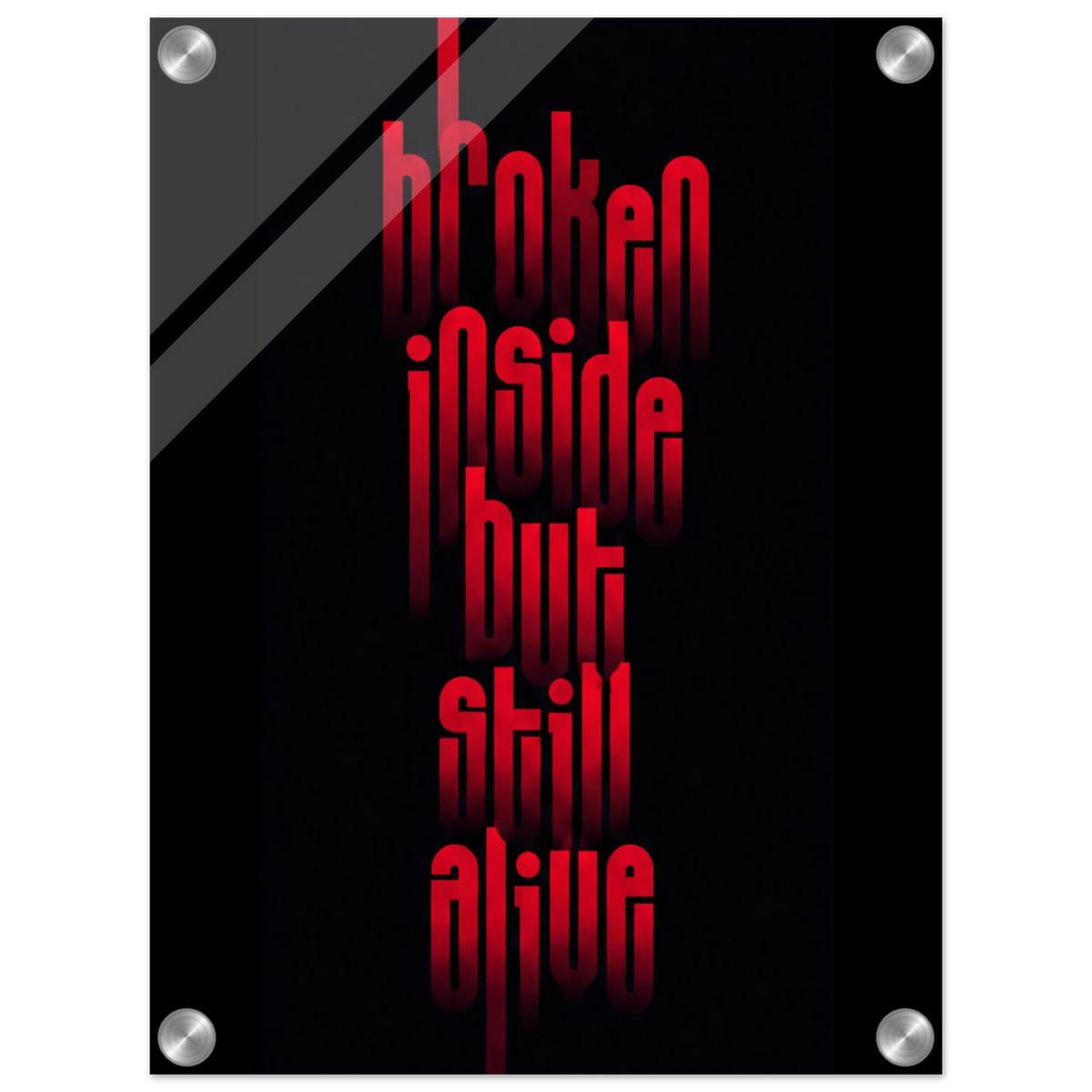Bold. Brave. Alive. – Statement Acrylic Glass Art