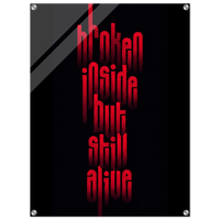 Bold. Brave. Alive. – Statement Acrylic Glass Art