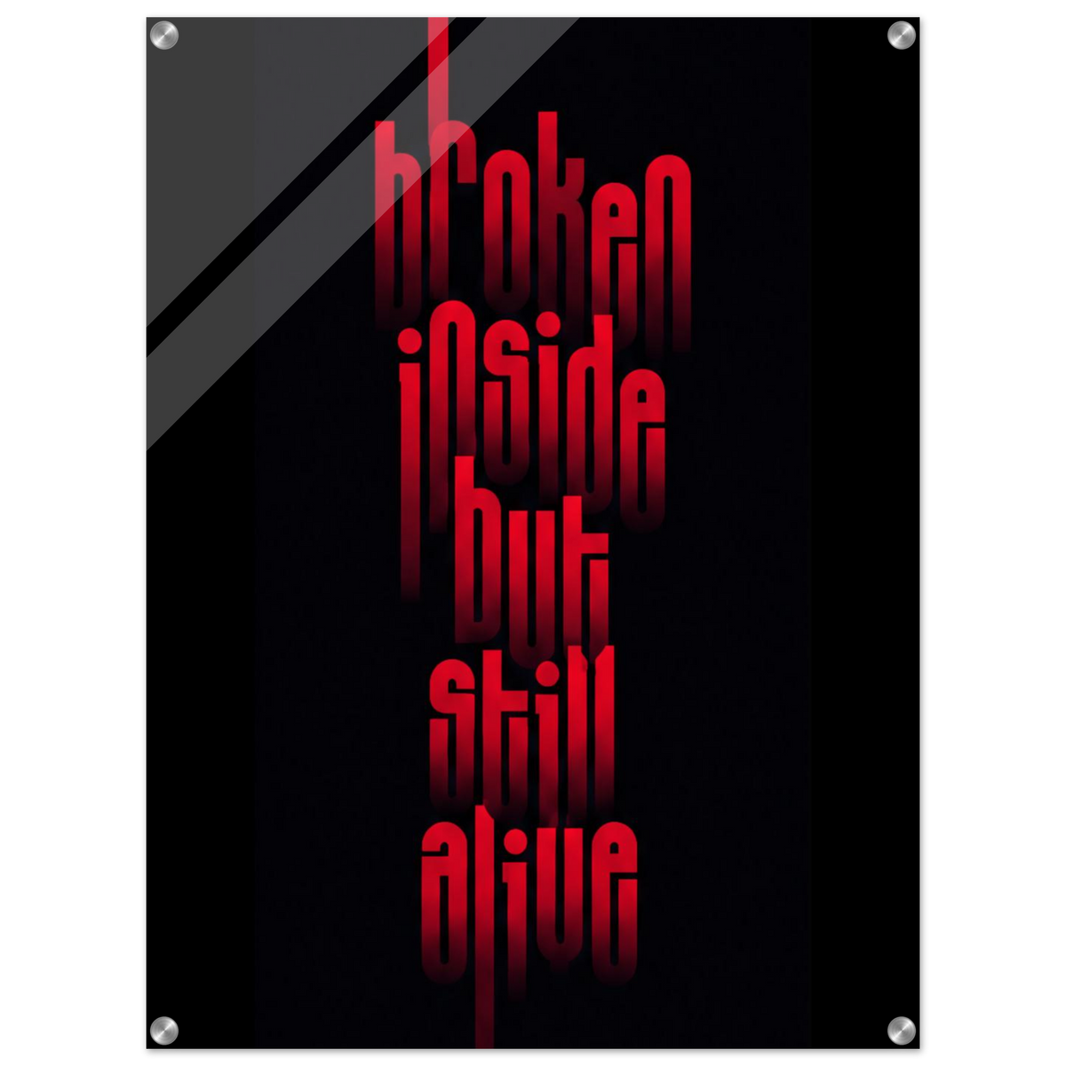 Bold. Brave. Alive. – Statement Acrylic Glass Art