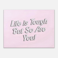 Life is Tough