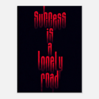 Success Is a Lonely Road – Motivation Canvas Art