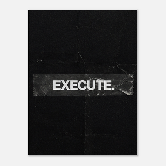 Execute – Minimalist Motivation Canvas Art