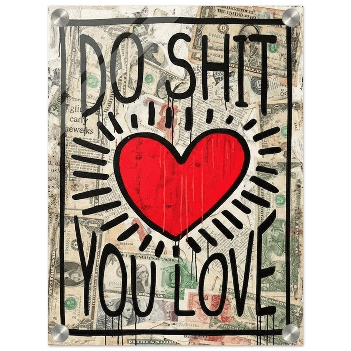 Do Shit You Love Acrylic Canvas - Phantom 4