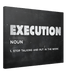 Execution (noun) - Phantom 4