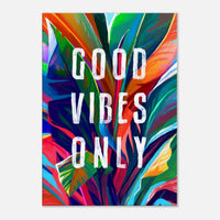 Good Vibes Only - Phantom 4