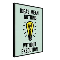 Ideas Mean Nothing Without Execution - Phantom 4