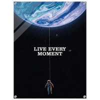 Live Every Monent Acrylic Canvas - Phantom 4