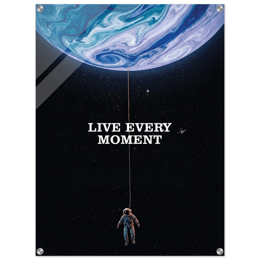 Live Every Monent Acrylic Canvas - Phantom 4