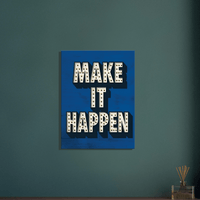 Making It Happen - Phantom 4