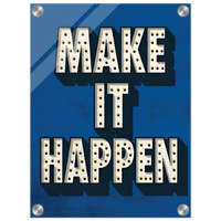 Making It Happen Acrylic Canvas - Phantom 4
