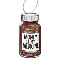 Phantom4 Money Is My Medicine Car Air Freshener - Phantom 4