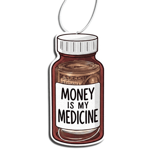 Phantom4 Money Is My Medicine Car Air Freshener - Phantom 4