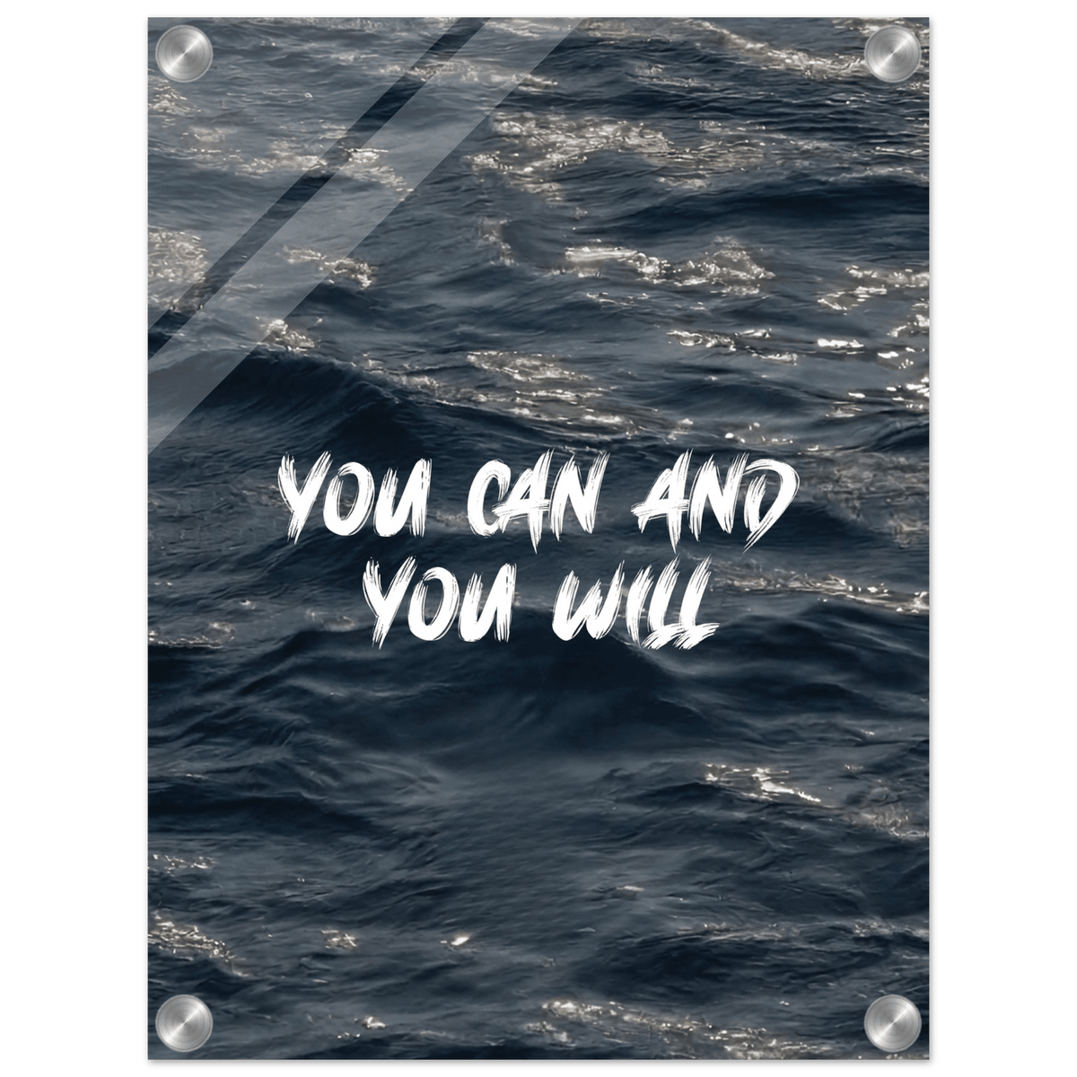 You Can And You Will Acrylic Canvas - Phantom 4